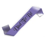 Party Decoration – Dad to Be Satin Sash - Celebrate the New Journey of Fatherhood in Style! (Multicolor, Pack of 1) - Image 3