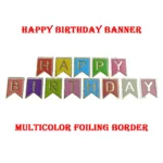 Party Decoration – Happy Birthday Banner with Multicolor Foiling Border - Celebrate in Style with a Stunning Party Decoration (Pack of 1)